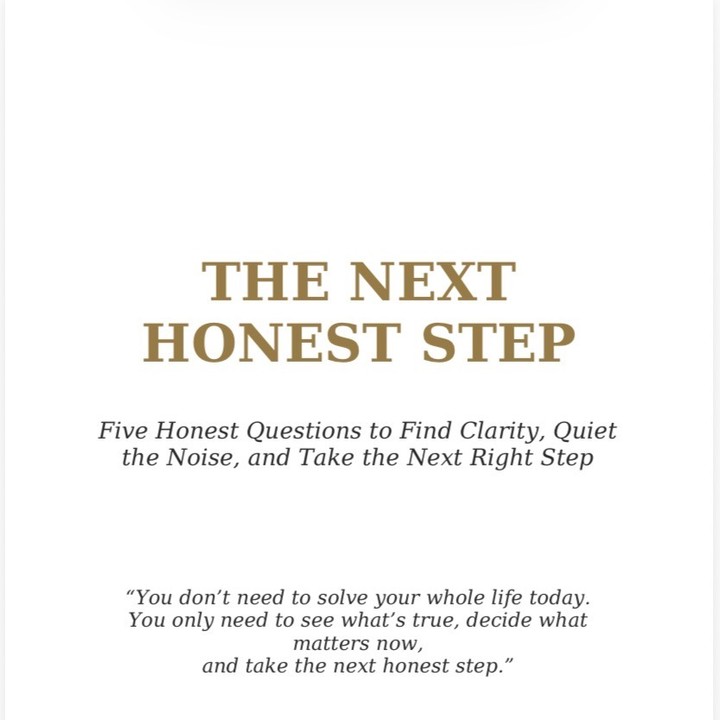 The Next Honest Step title page — Five Honest Questions to Find Clarity, Quiet the Noise, and Take the Next Right Step